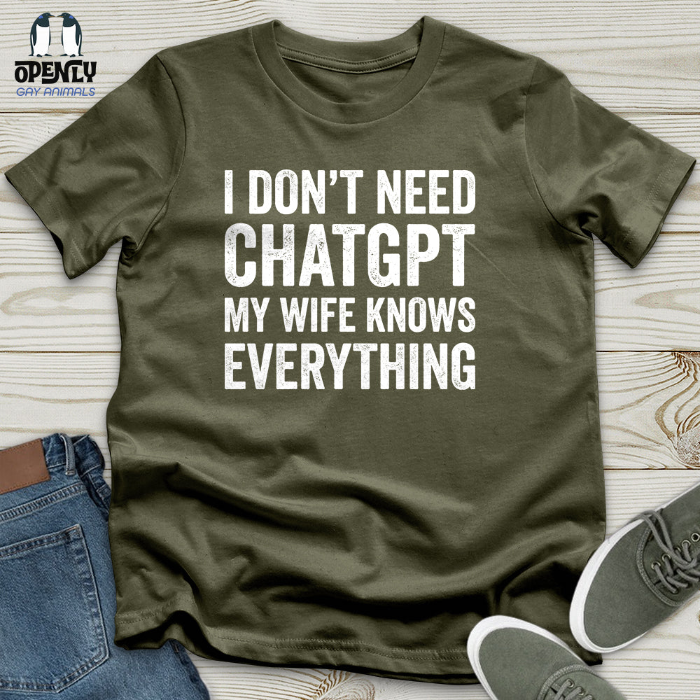 I Don't Need ChatGPT Unisex T-Shirt