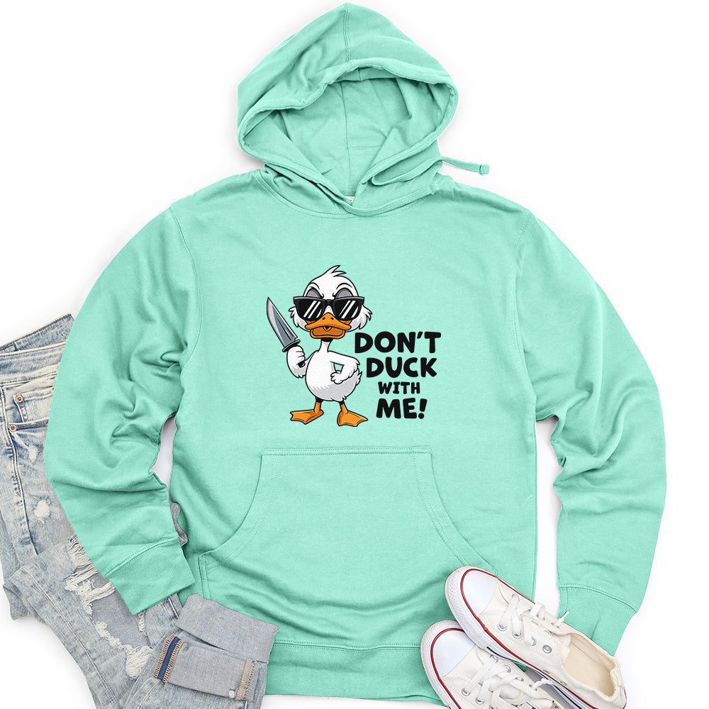 Don't Duck With Me Unisex Midweight Hoodie