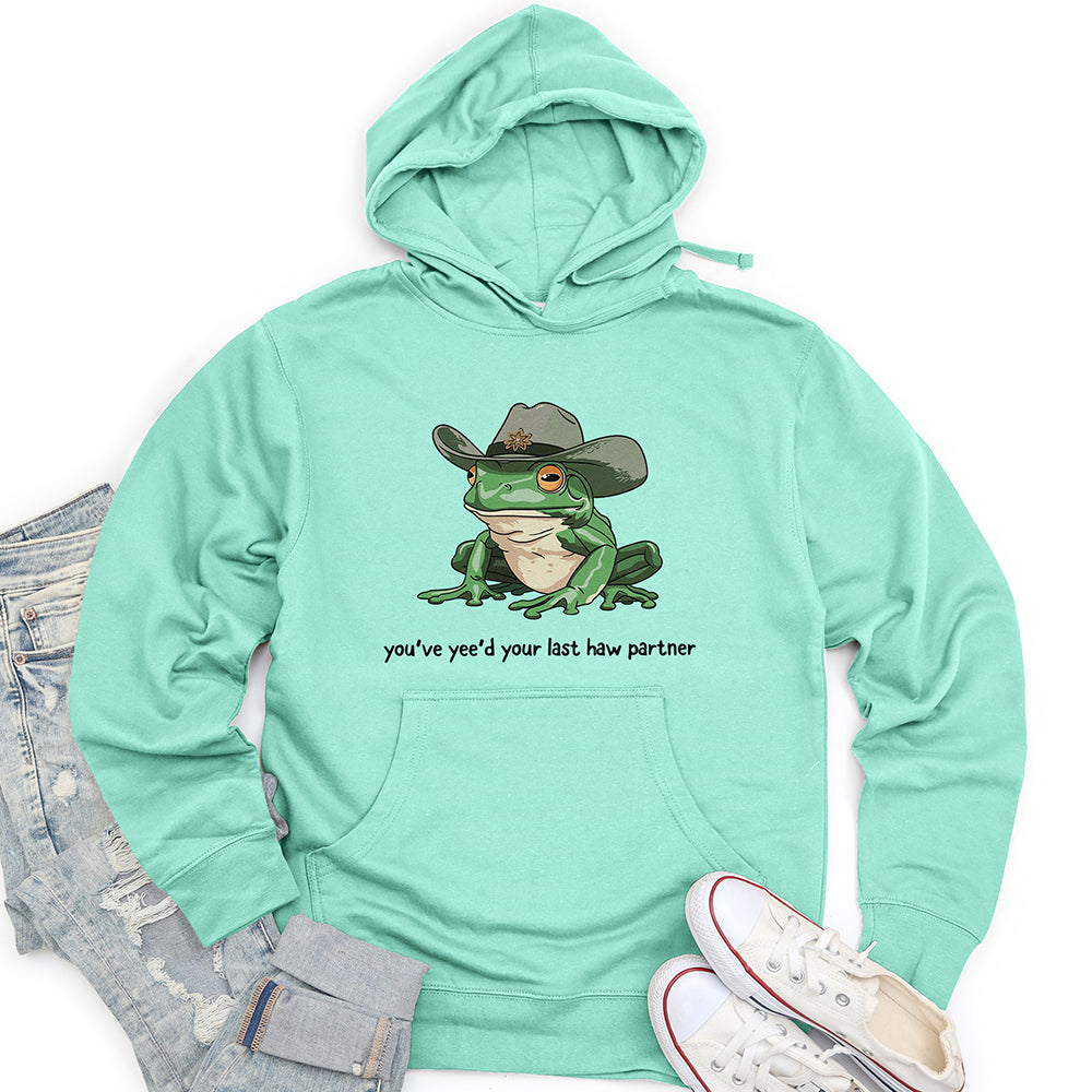 You Just Yee'd Your Last Haw Unisex midweight hoodie