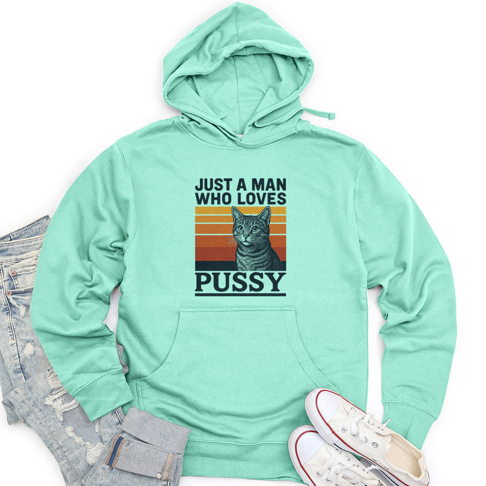 Just a Man Who Love Pussy Unisex Midweight Hoodie