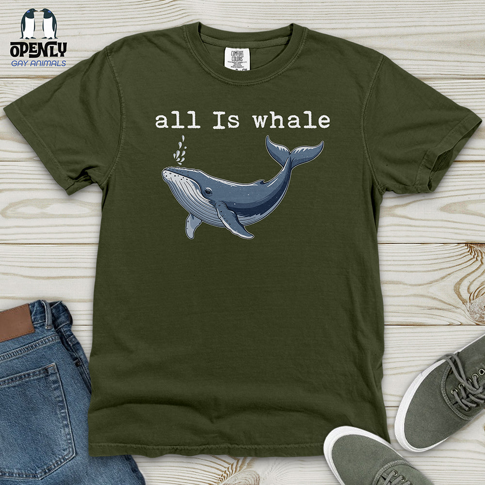 All Is Whale Heavy Cotton Comfort Colors Tee