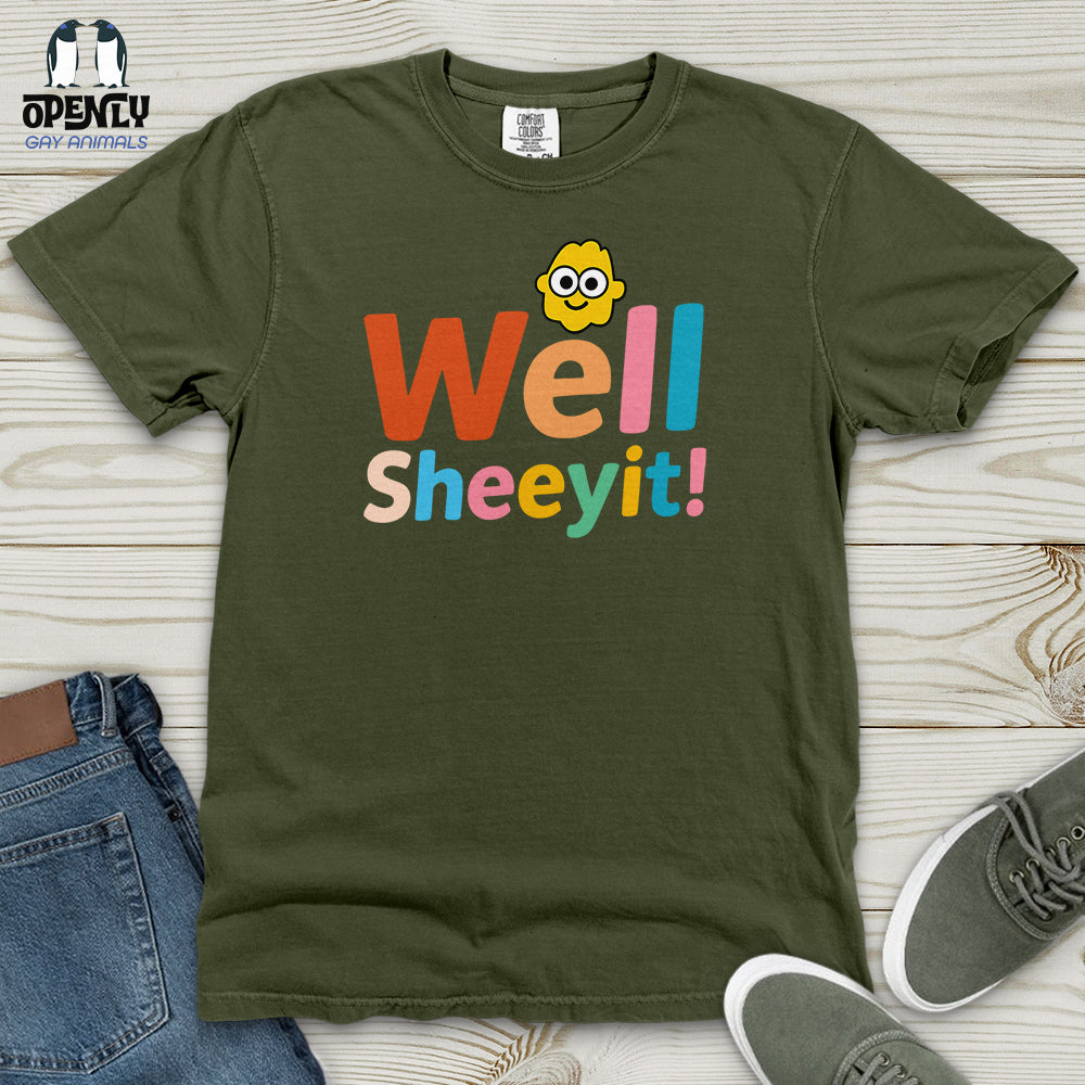 Well Sheeyit Heavy Cotton Comfort Colors Tee