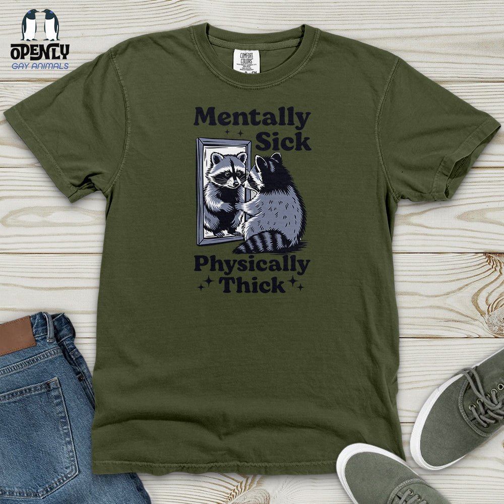 Mentally Sick Physically Thick Heavy Cotton Comfort Colors Tee
