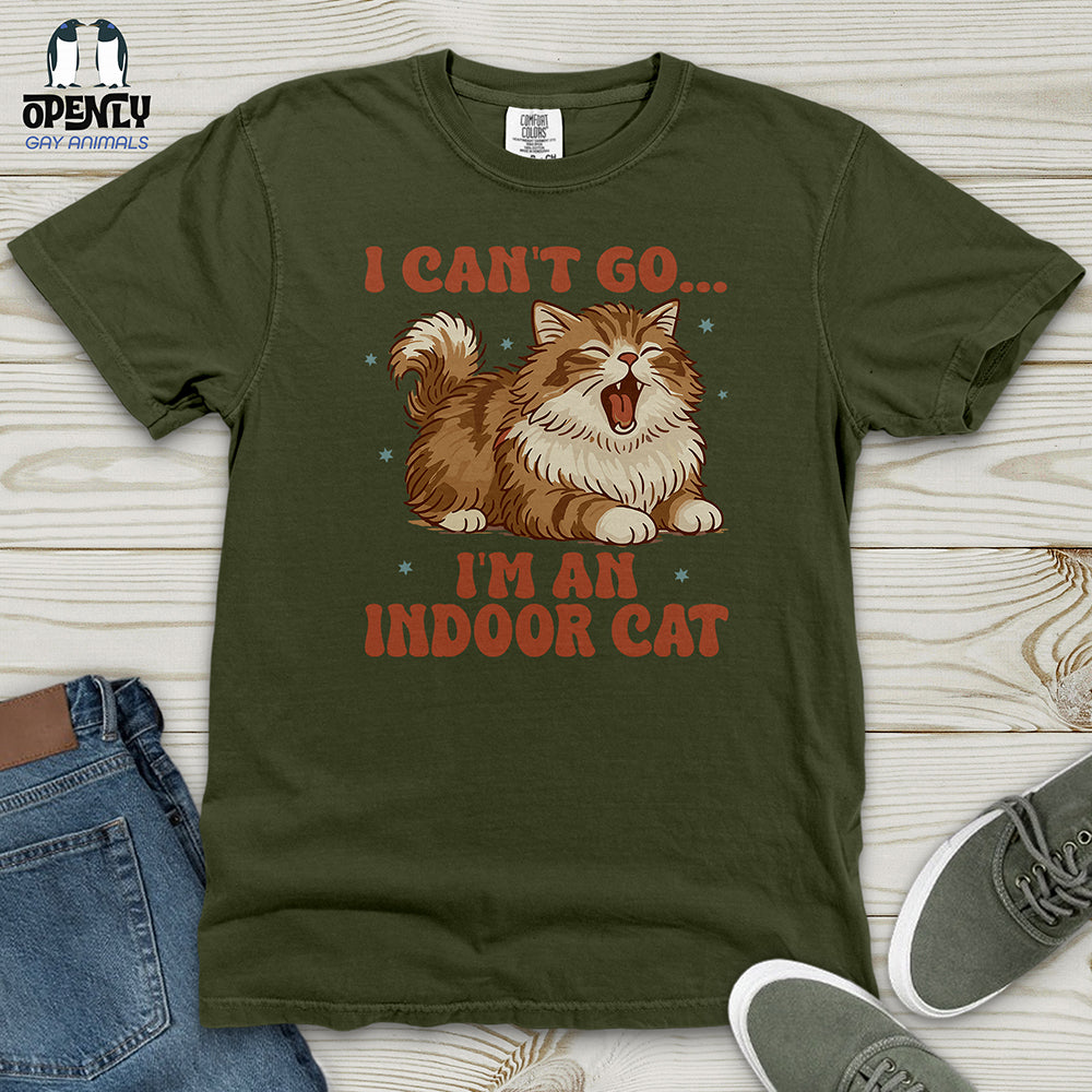 I Can't Go... I'm an Indoor Cat Heavy Cotton Comfort Colors Tee