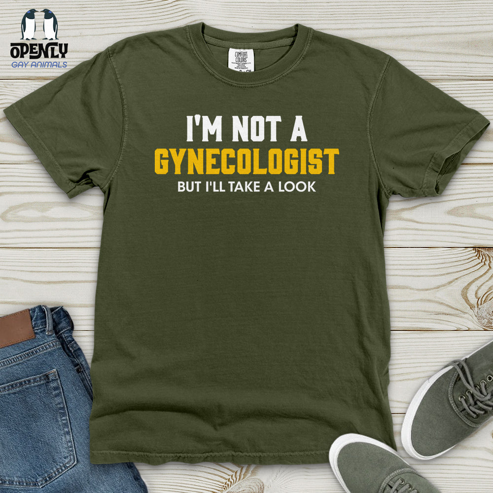 I'm Not a Gynecologist Heavy Cotton Comfort Colors Tee