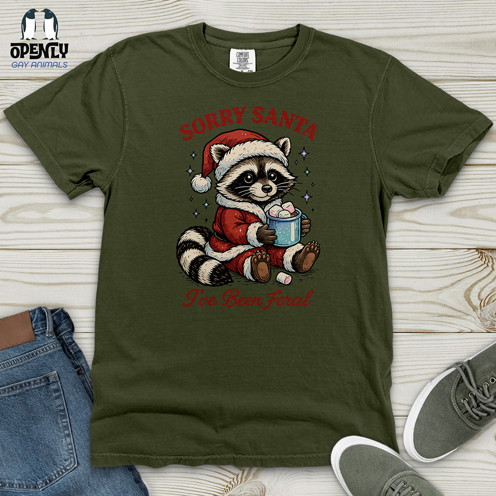 Sorry Santa I've Been Feral 2 Heavy Cotton Comfort Colors Tee