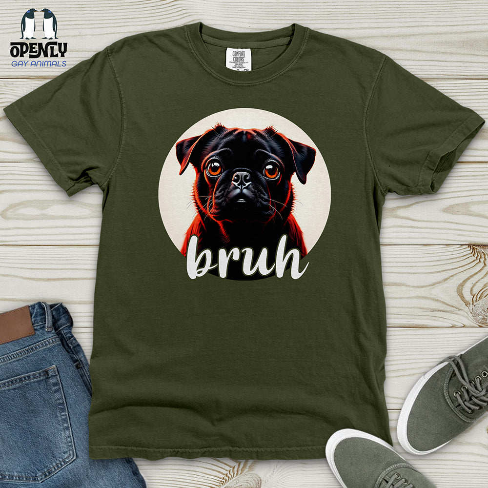 Bruh Pug Heavy Cotton Comfort Colors Tee