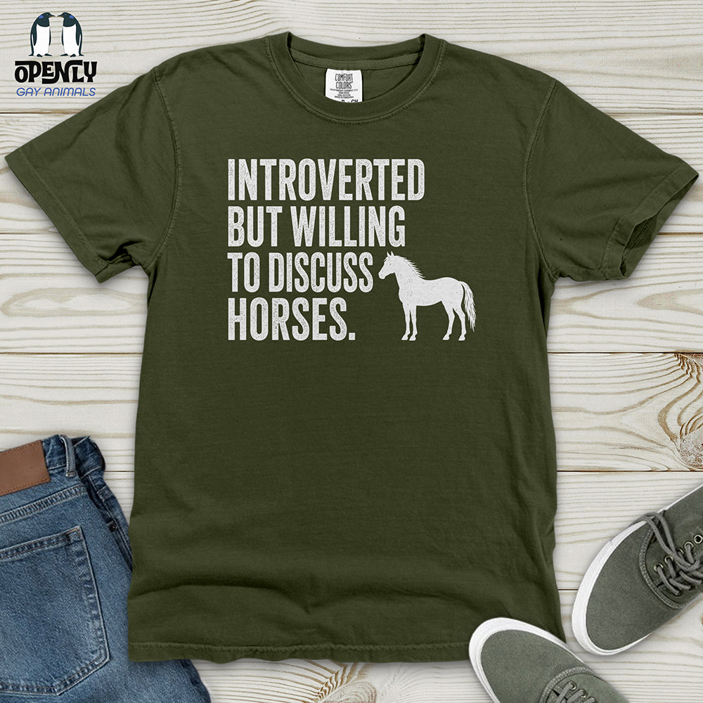 Introverted but Willing to Discuss Horses Heavy Cotton Comfort Colors Tee