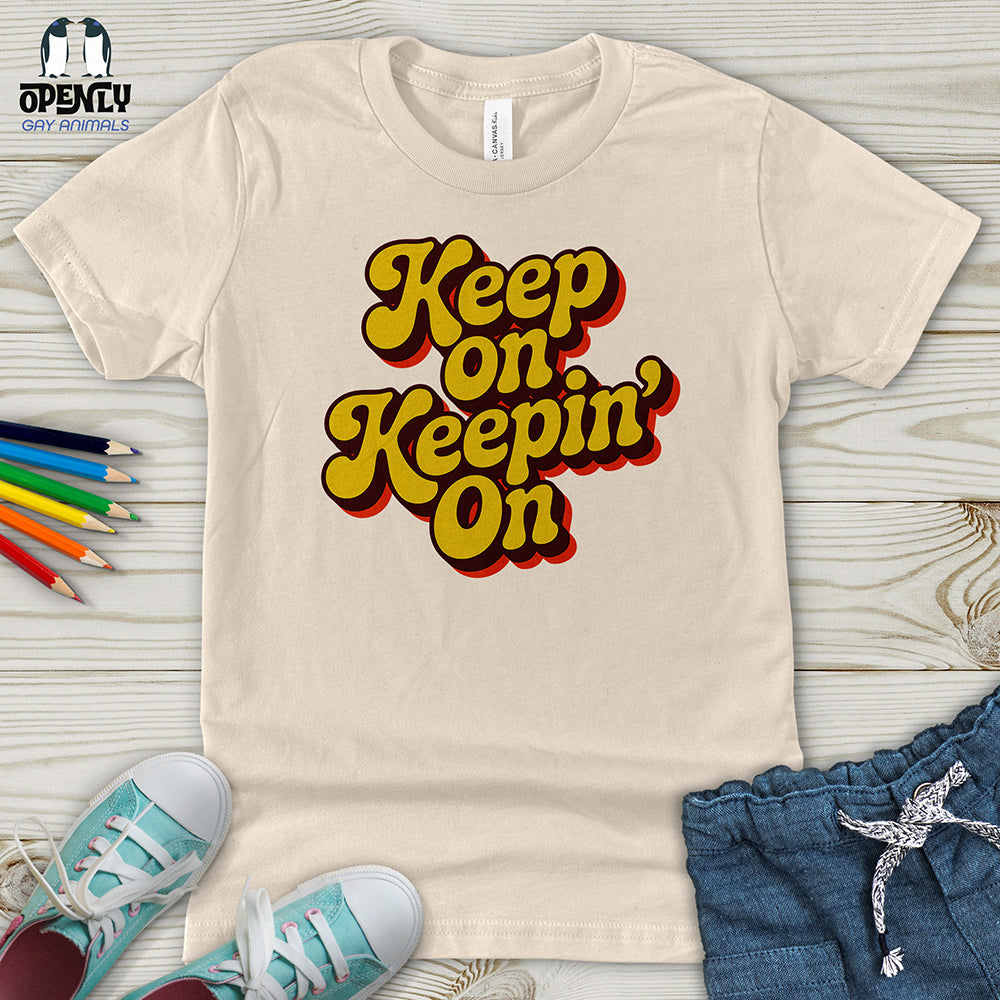 Keep on Keepin' on Youth T-Shirt