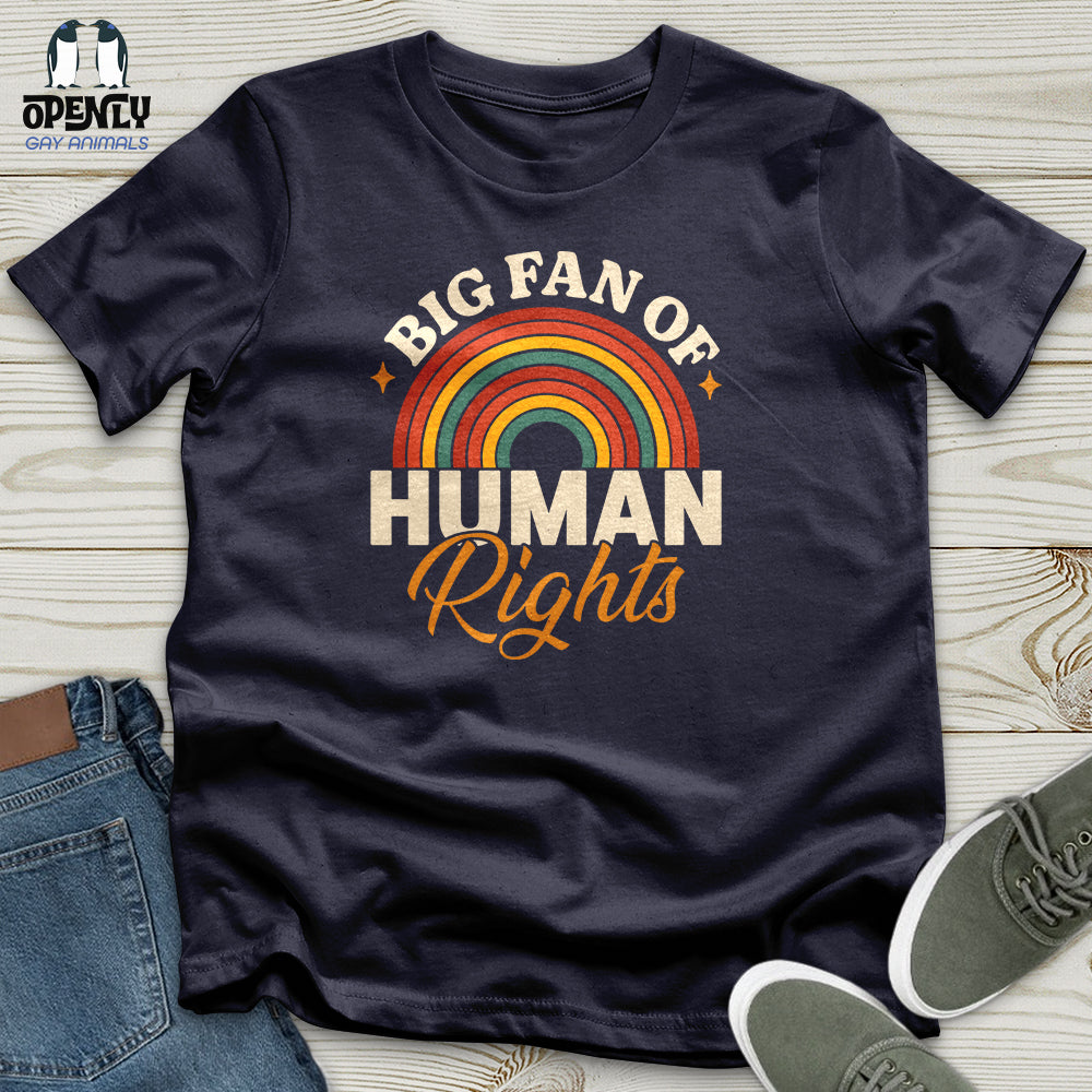 Big Fan Of Human Rights Unisex T-Shirt