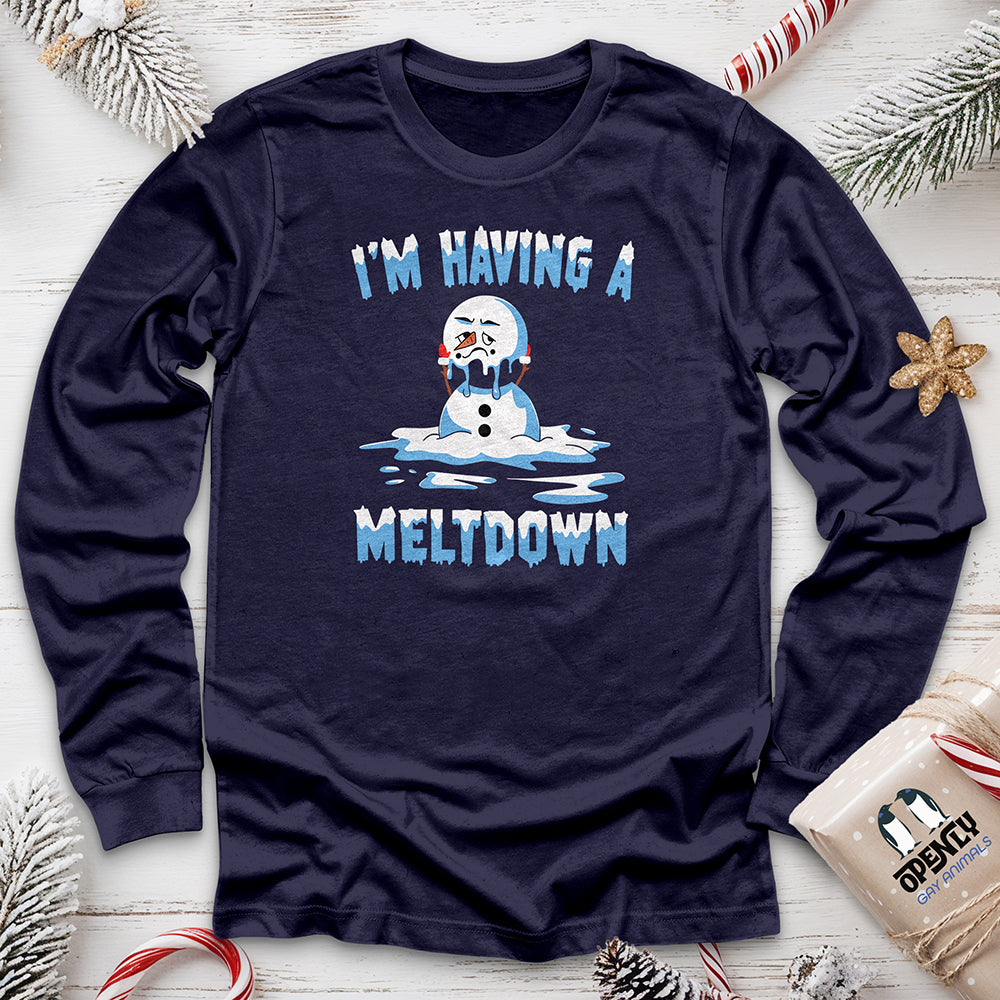 I'm Having a Meltdown Unisex Long Sleeve Tee