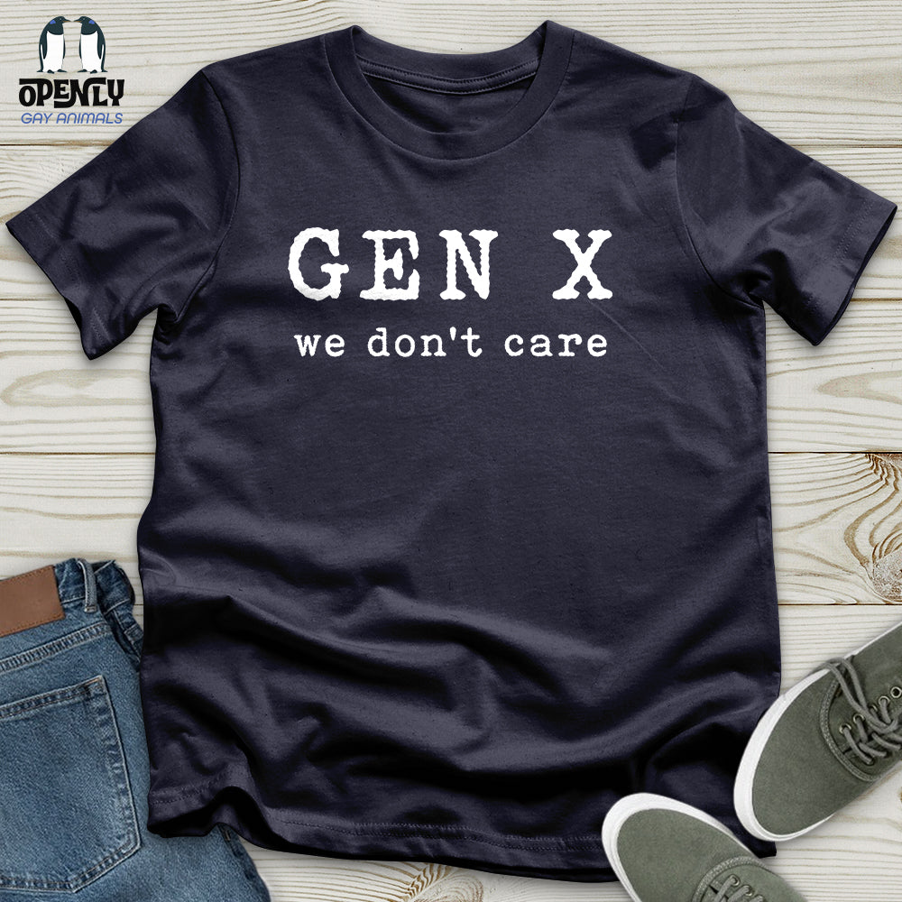 Gen X We Don't Care Unisex T-Shirt