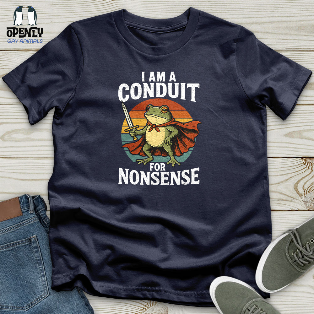 I Am A Conduit For Nonsense Softstyle Tee