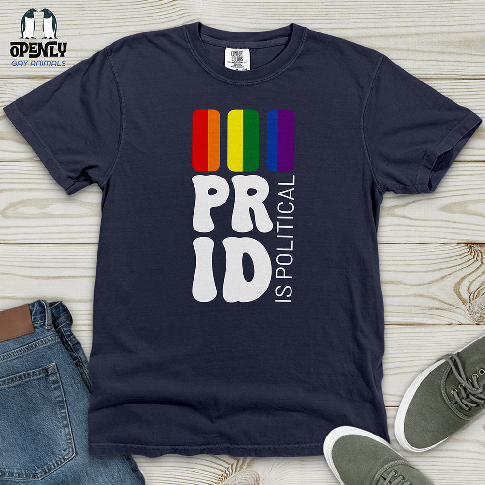 Pride is Political Heavy Cotton Comfort Colors Tee