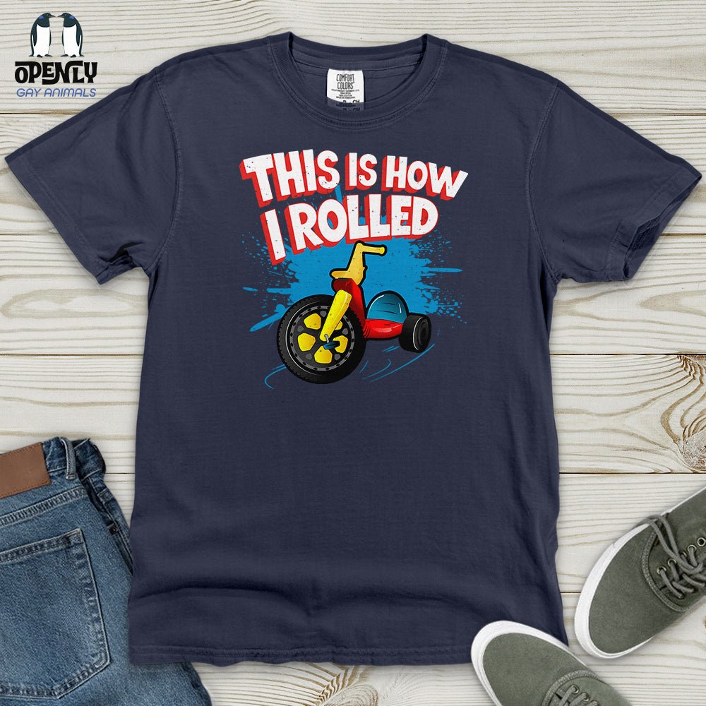 This Is How I Rolled Heavy Cotton Comfort Colors Tee