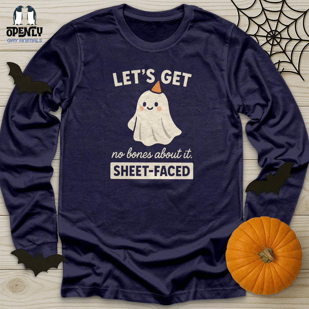 Let's Get Sheet-faced Unisex Long Sleeve Tee