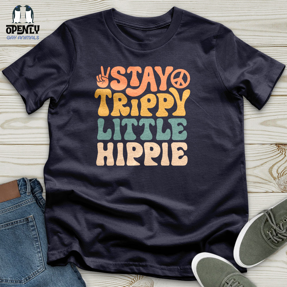 Stay Trippy Little Hippie Unisex T-Shirt