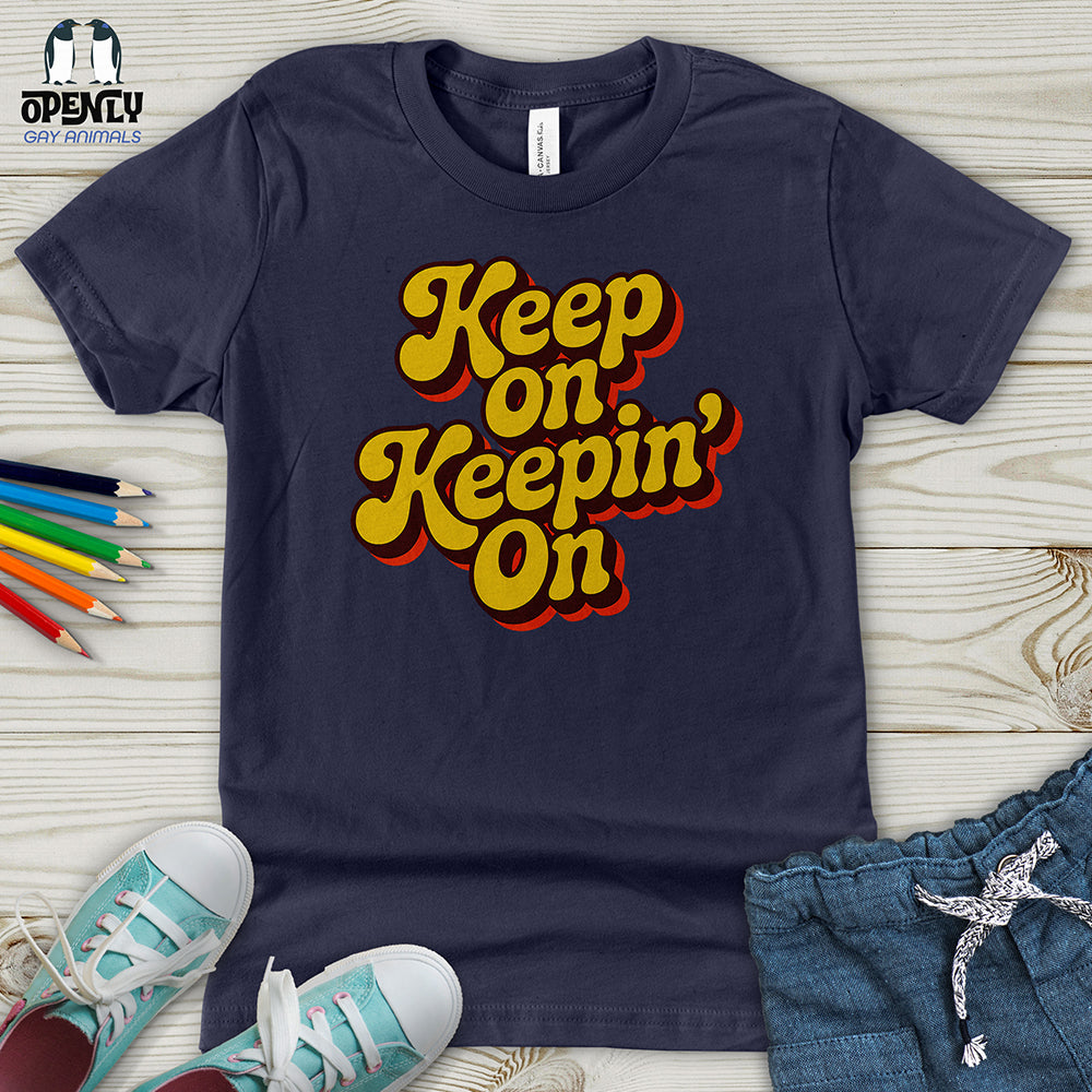 Keep on Keepin' on Youth T-Shirt