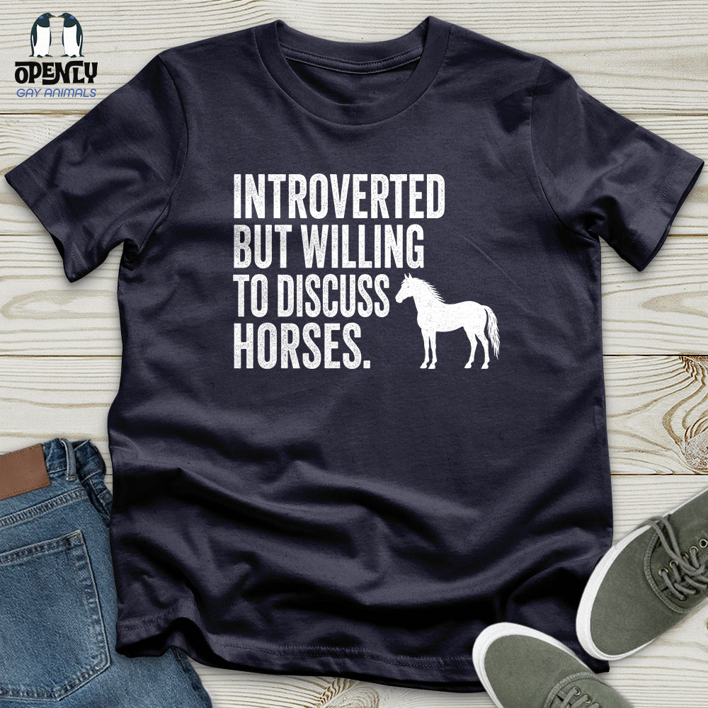 Introverted but Willing to Discuss Horses Unisex T-Shirt