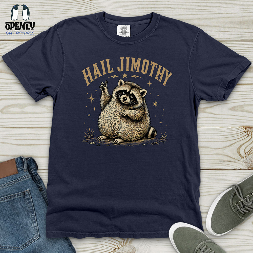 Hail Jimothy Heavy Cotton Comfort Colors Tee
