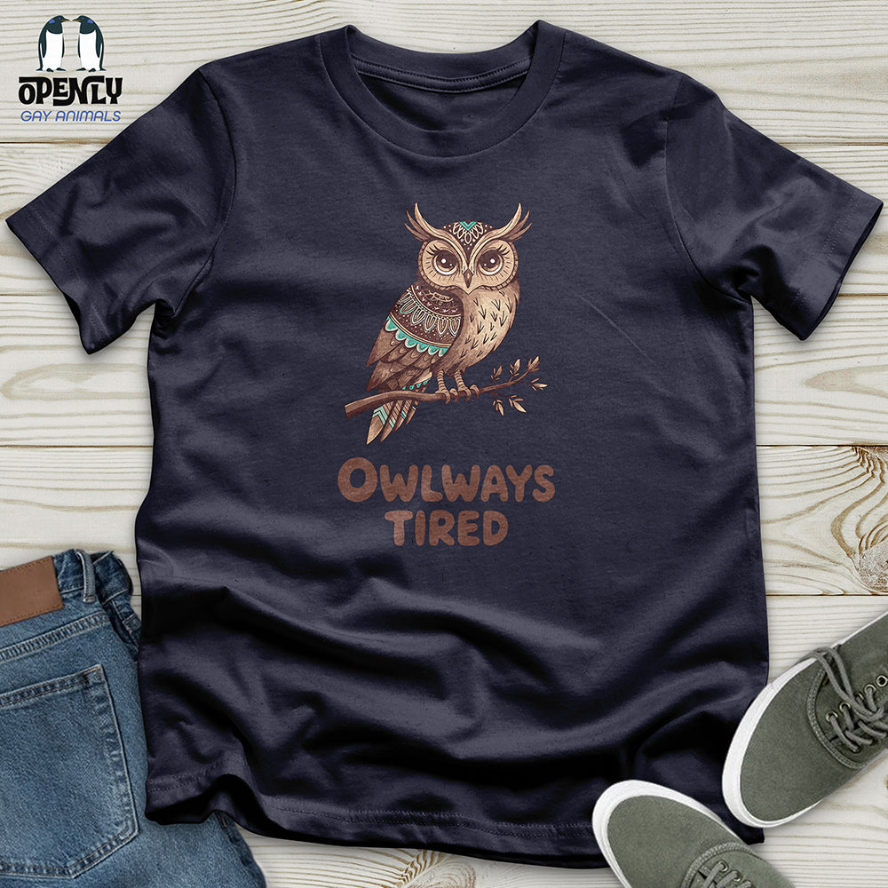 Owlways Tired Unisex t-shirt