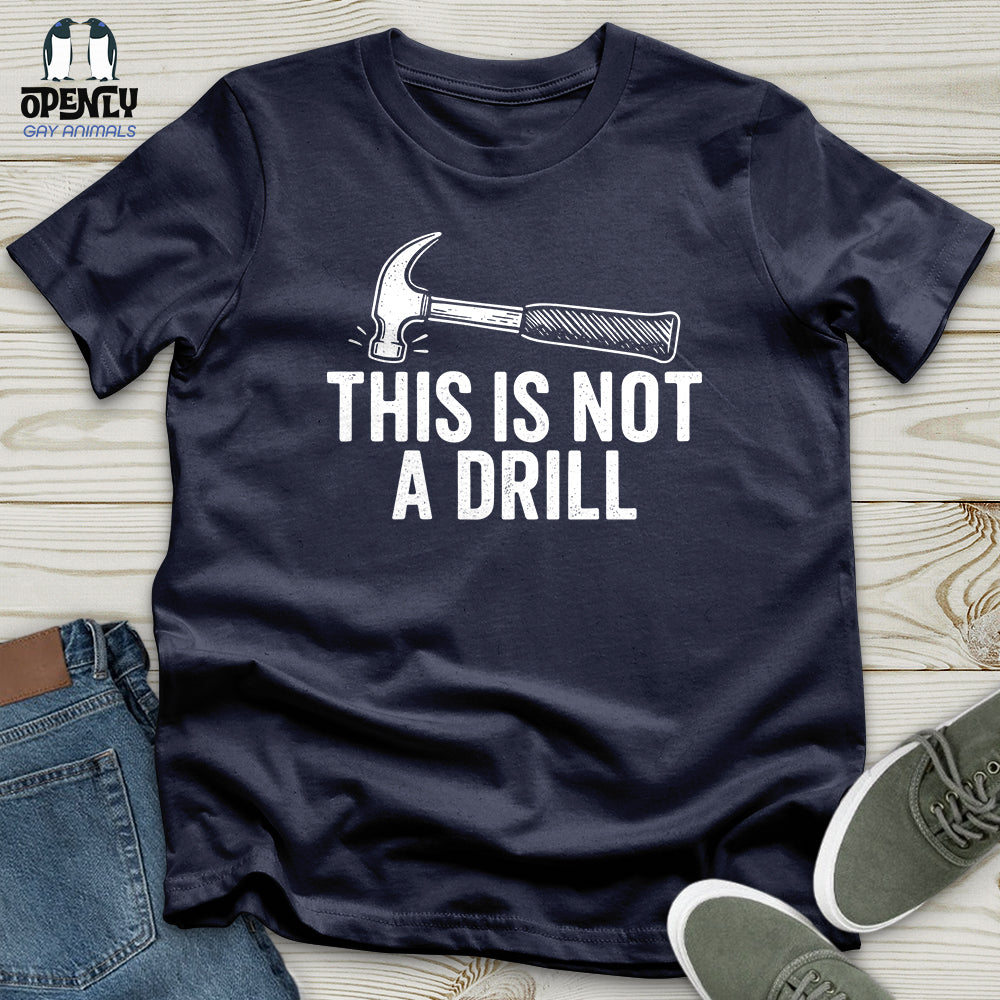 This Is Not a Drill Softstyle Tee