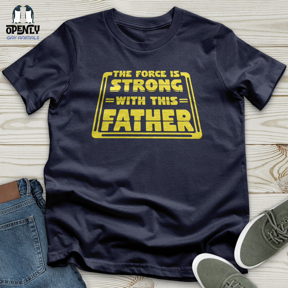 The Force Is Strong With This Father Softstyle Tee