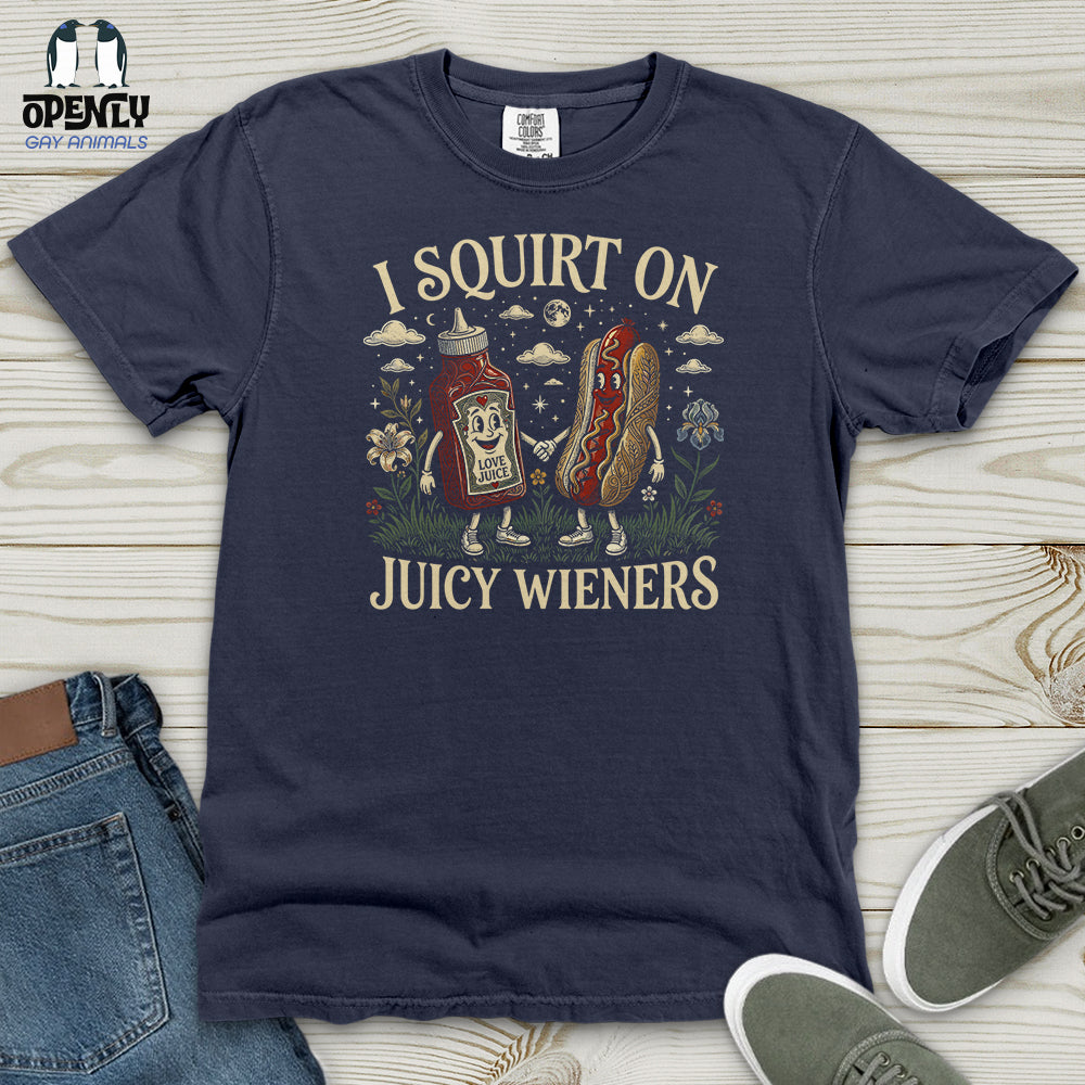 I Squirt on Juicy Wieners Heavy Cotton Comfort Colors Tee