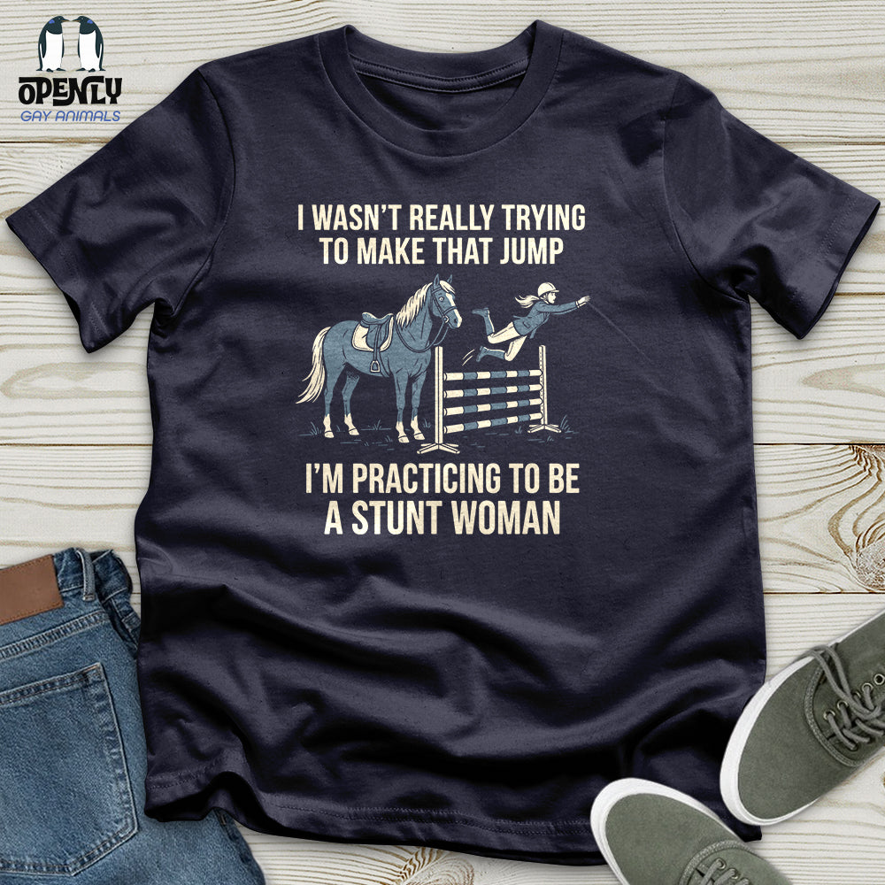 I Wasn't Really Trying to Make That Jump Unisex T-Shirt