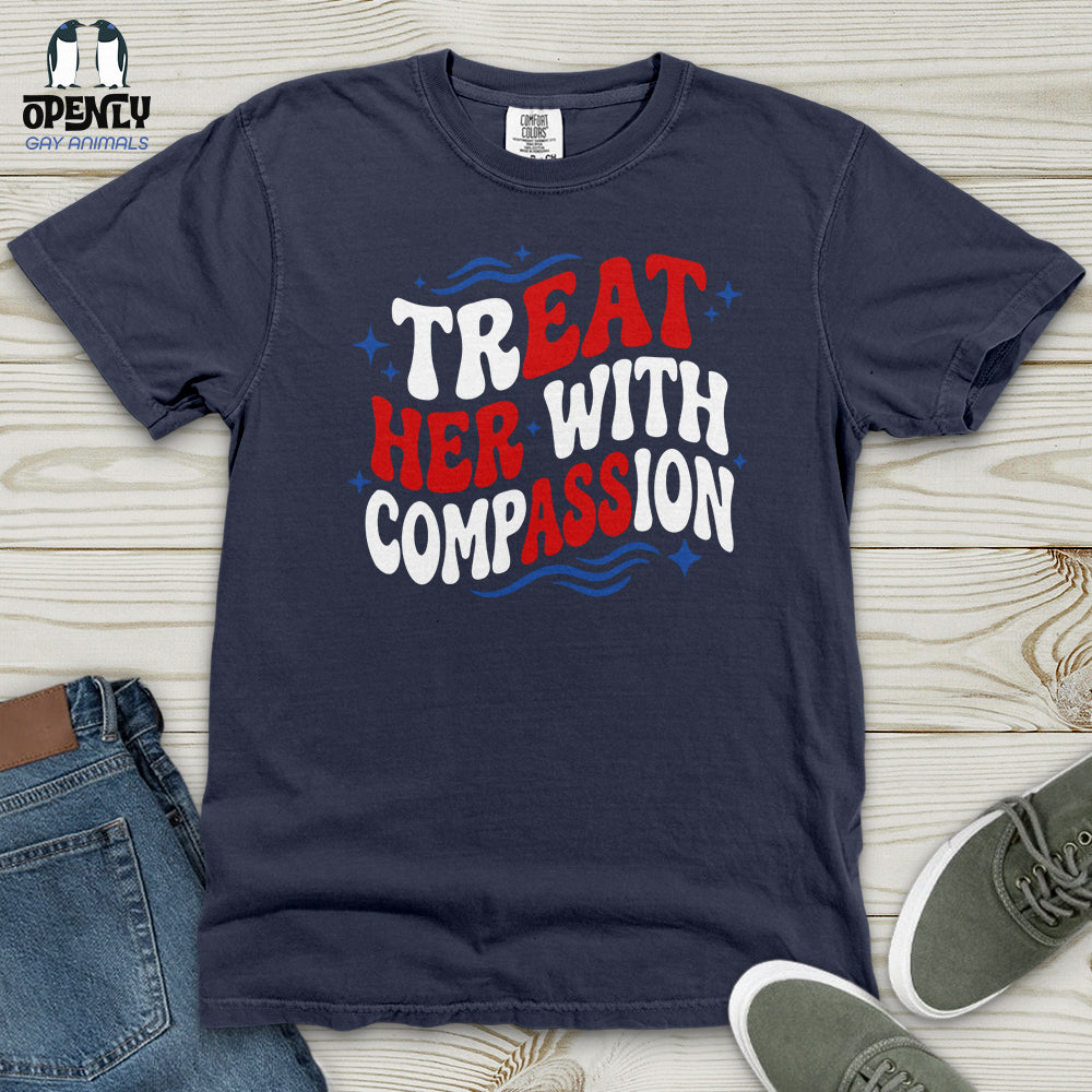 Treat Her With Compassion 02 Heavy Cotton Comfort Colors Tee