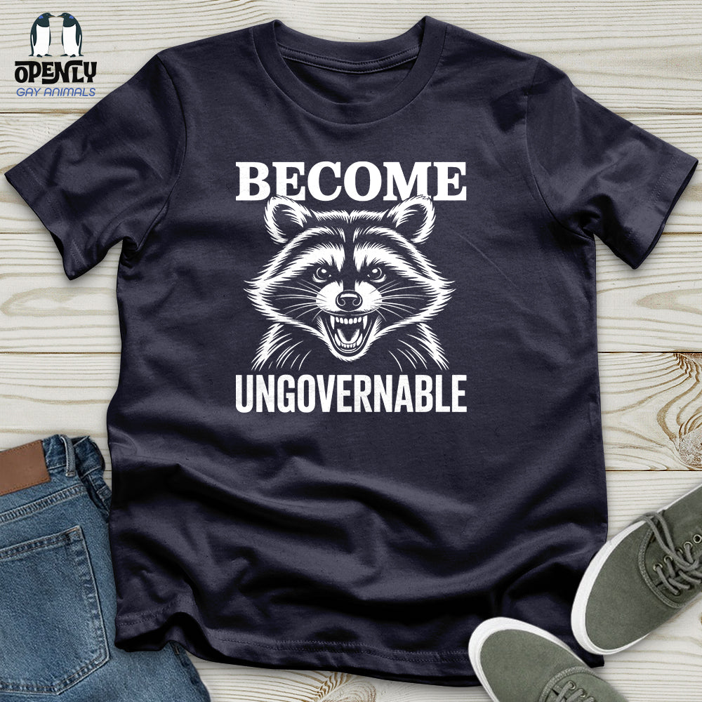 Become Ungovernable Unisex T-Shirt