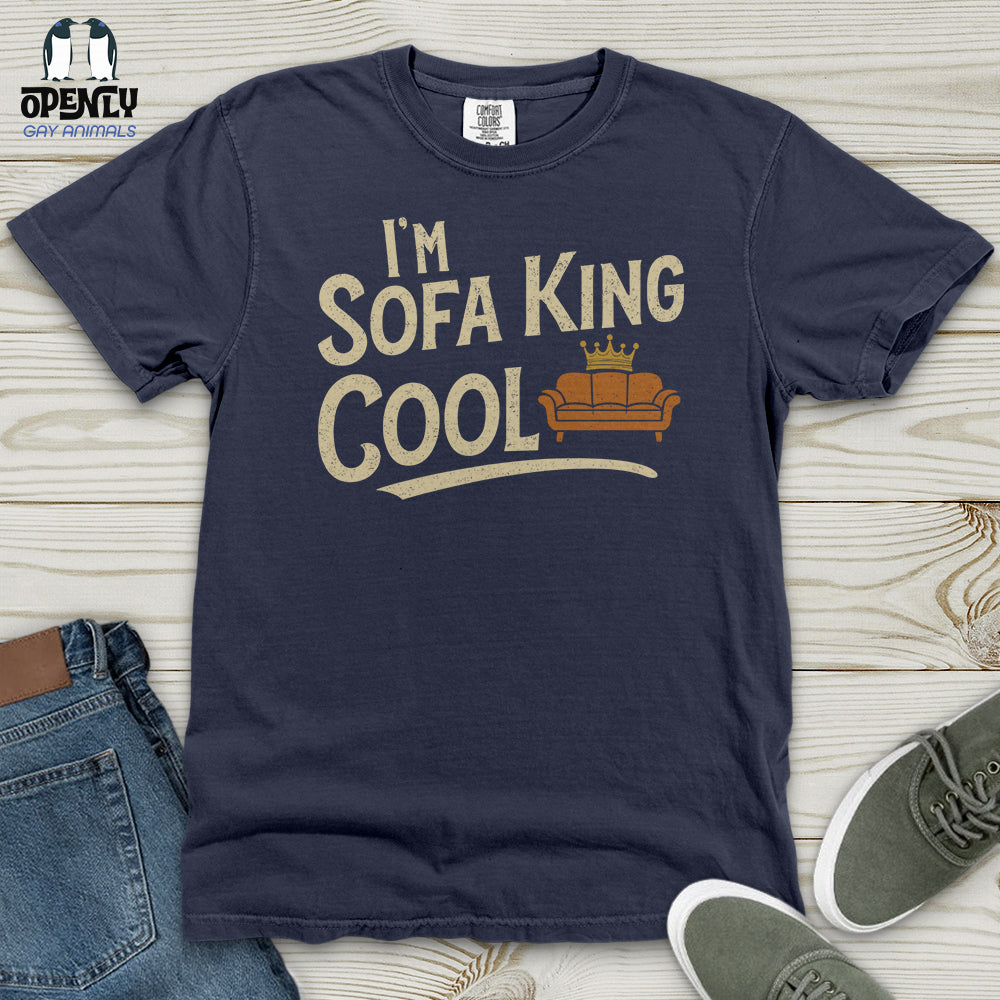 I'm Sofa King Cool Heavy Cotton Comfort Colors Tee