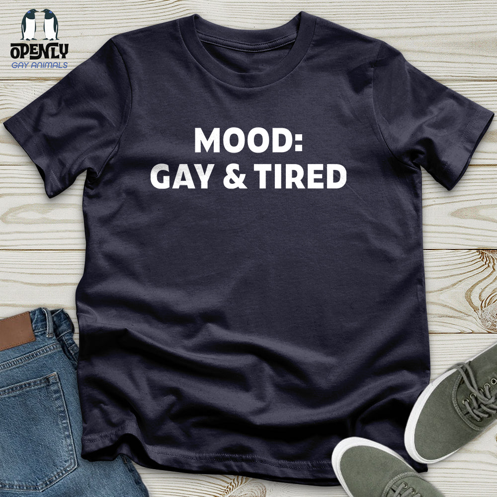 Gay and Tired Unisex T-Shirt