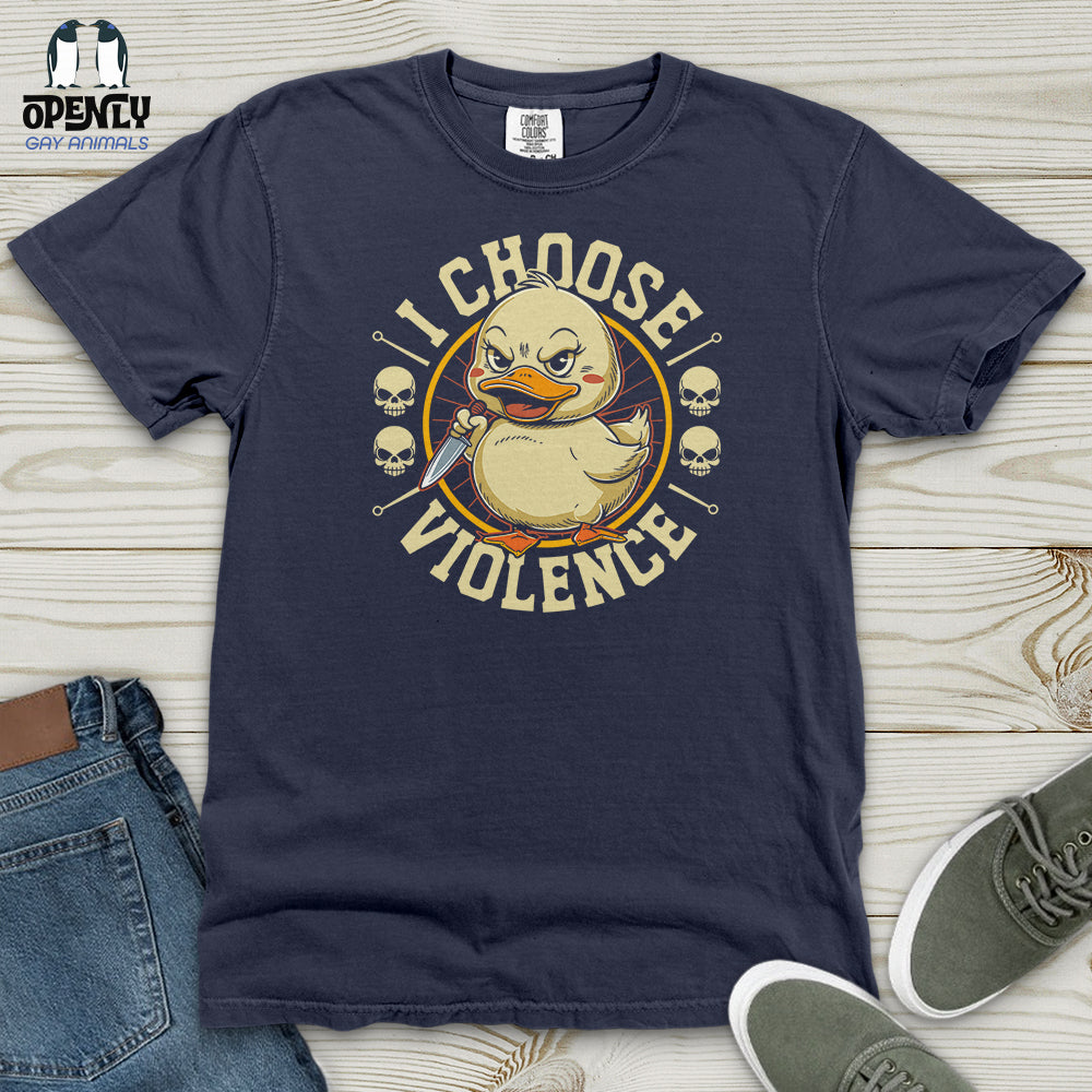 I Choose Violence Funny Duck Heavy Cotton Comfort Colors Tee