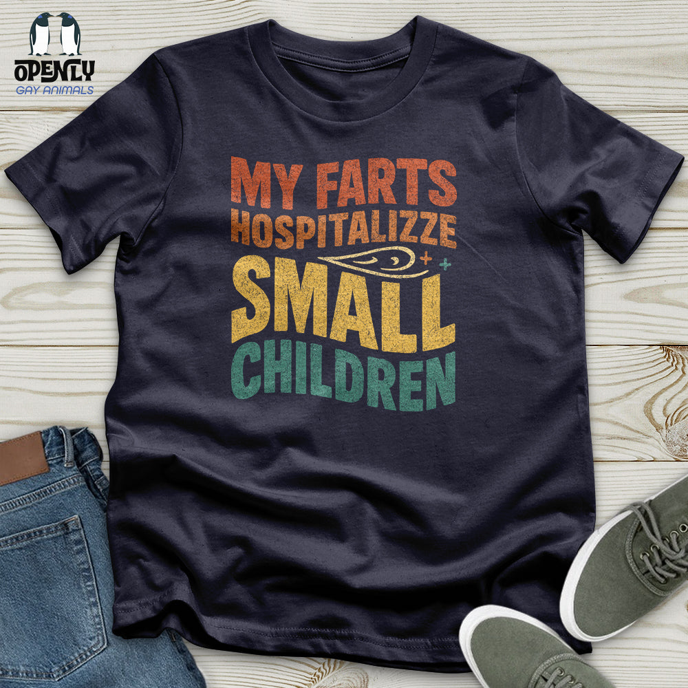 My Farts Hospitalizze Small Children Unisex T-Shirt