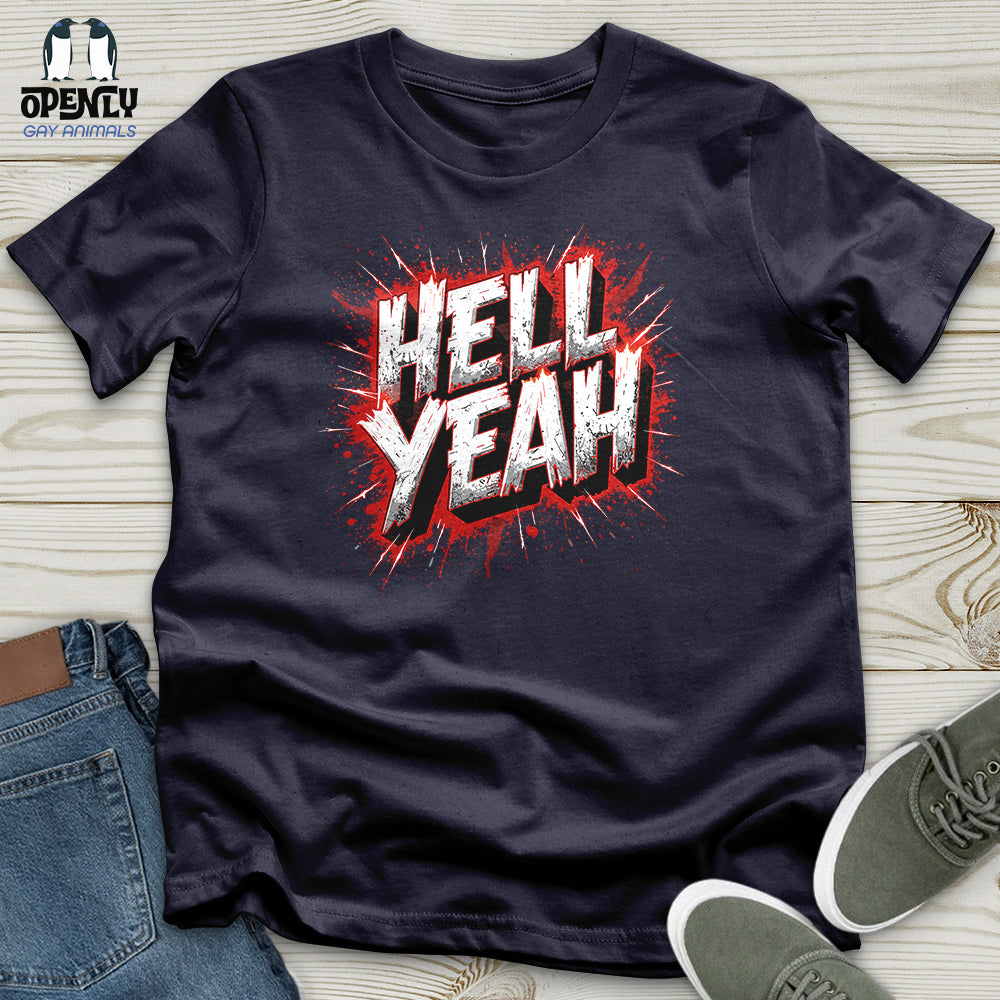 Hell Yeah Unisex T-Shirt