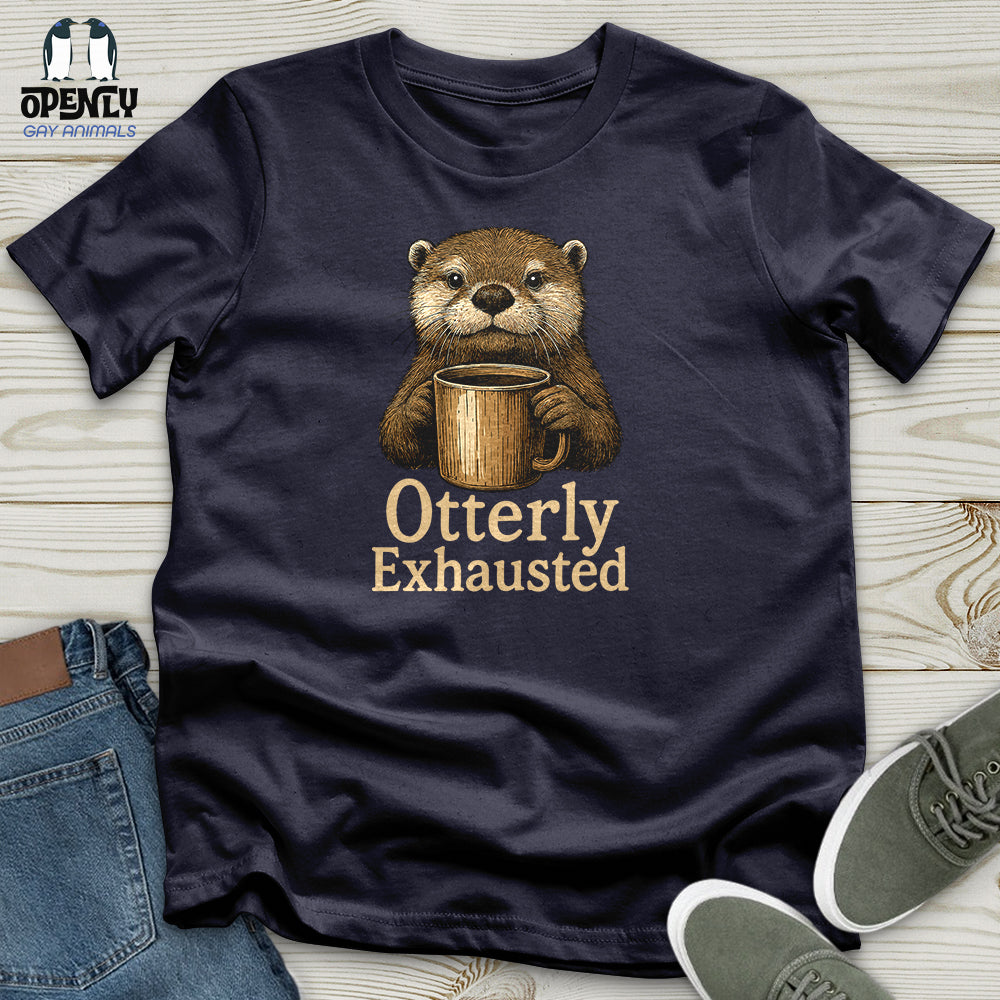 Otterly Exhausted Unisex T-Shirt