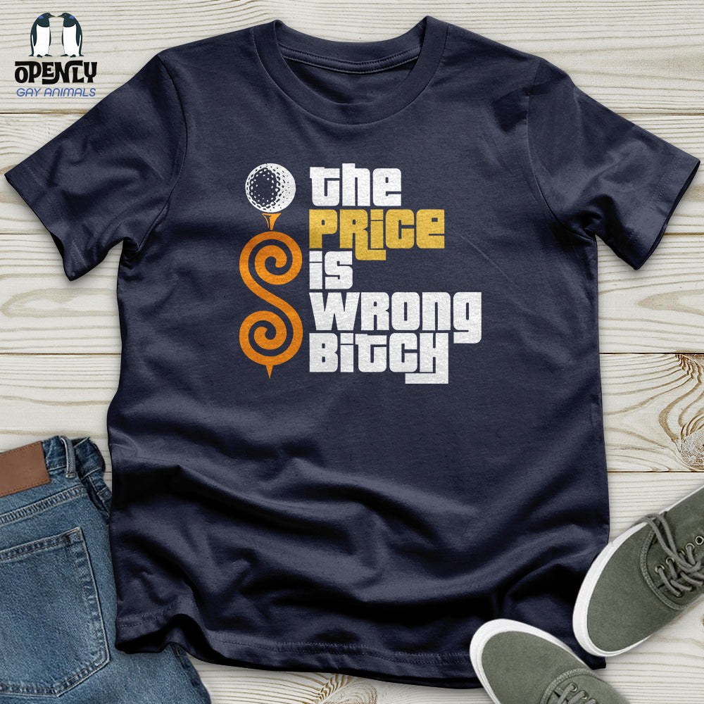 The Price Is Wrong Bitch Softstyle Tee