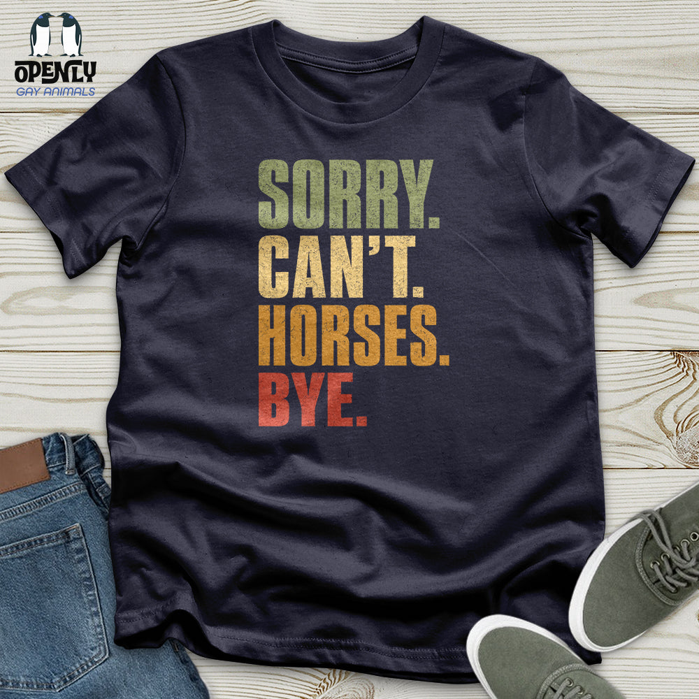 Sorry Can't Horses Bye V4 Unisex T-Shirt
