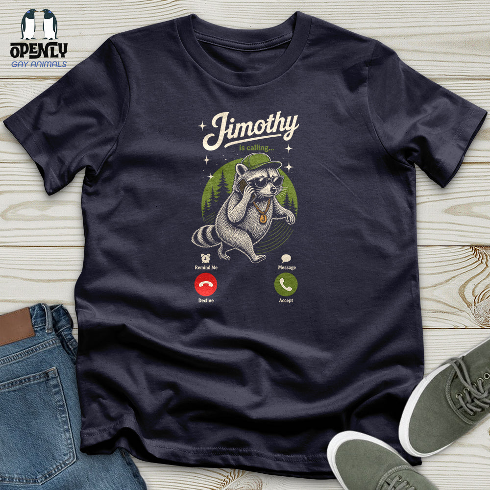 Jimothy Is Calling Unisex T-Shirt