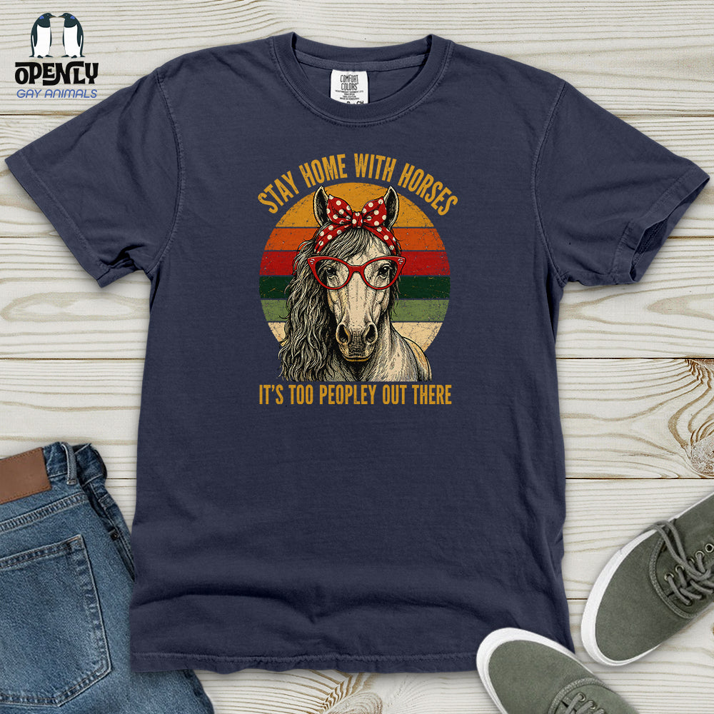 Stay Home With Horses Heavy Cotton Comfort Colors Tee