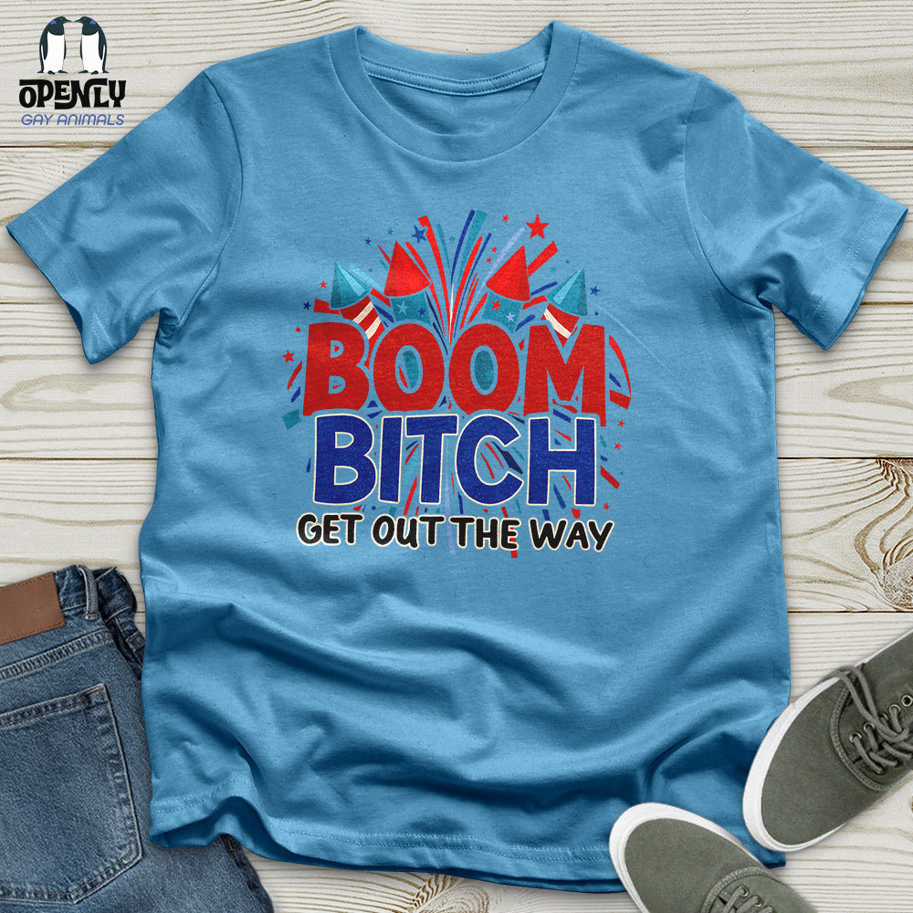 Boom Bitch Unisex T-Shirt