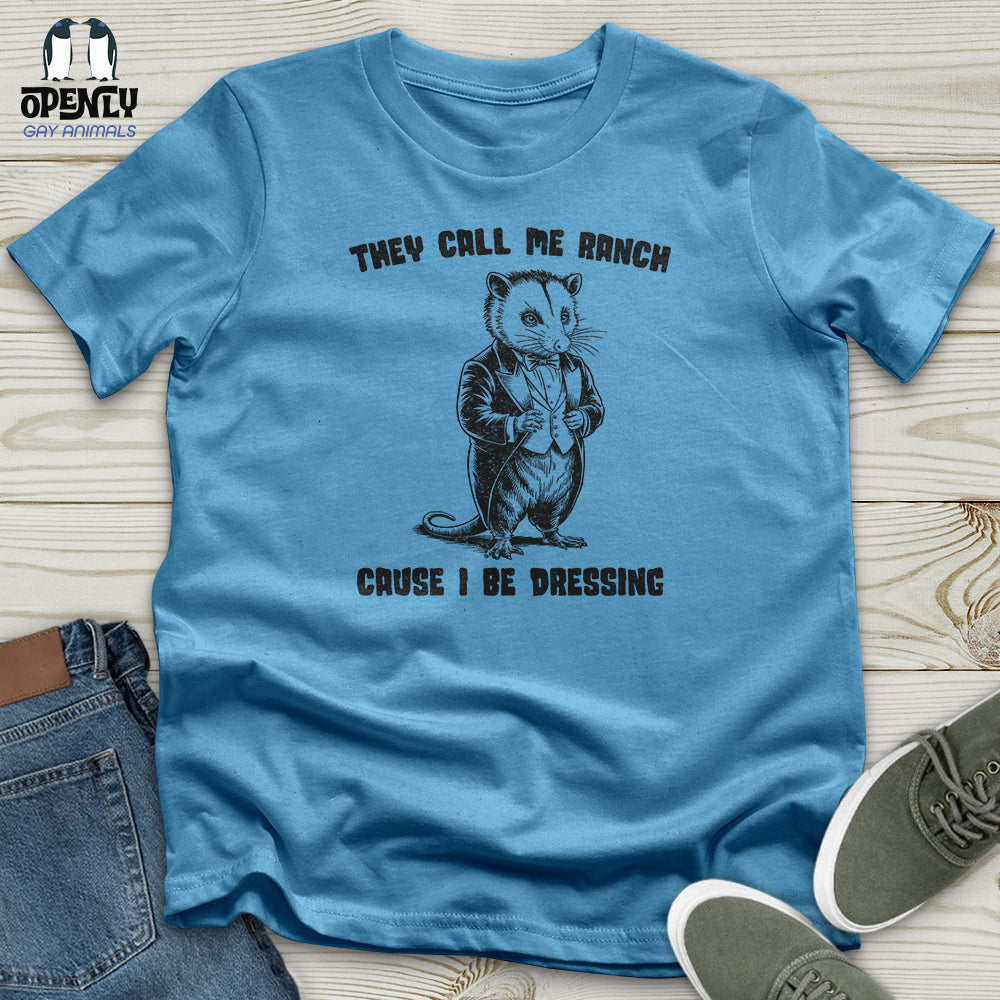 They Call Me Ranch Unisex t-shirt