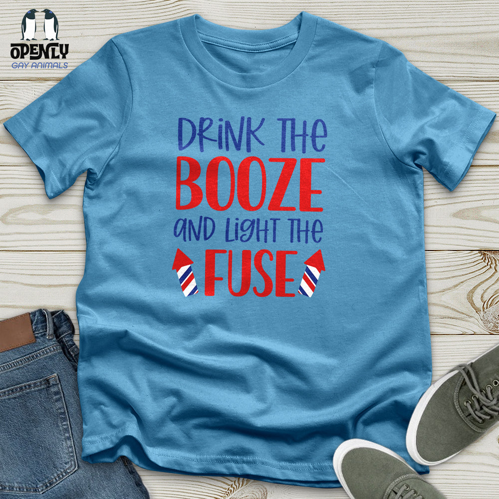 Drink The Booze Unisex T-Shirt