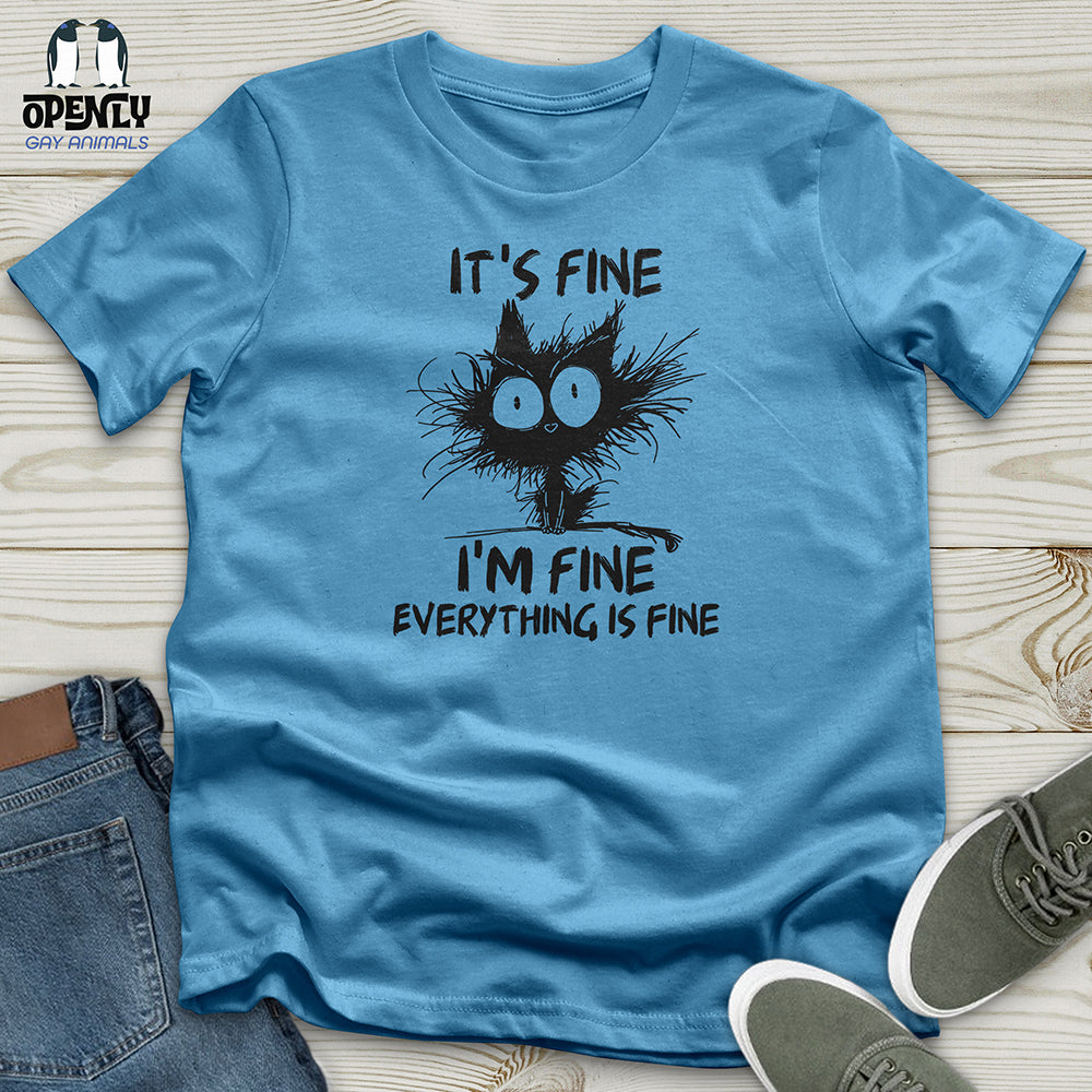 It's Fine Unisex t-shirt