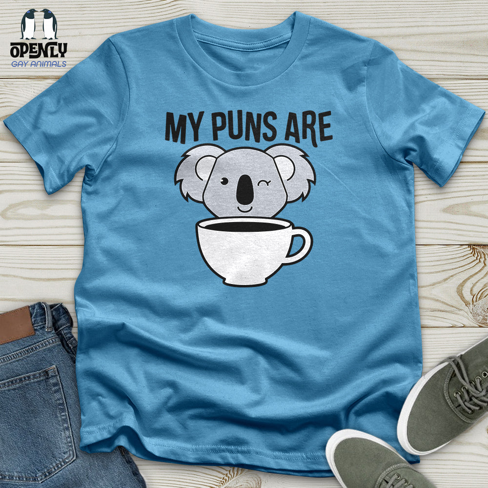 My Puns Are Unisex T-Shirt