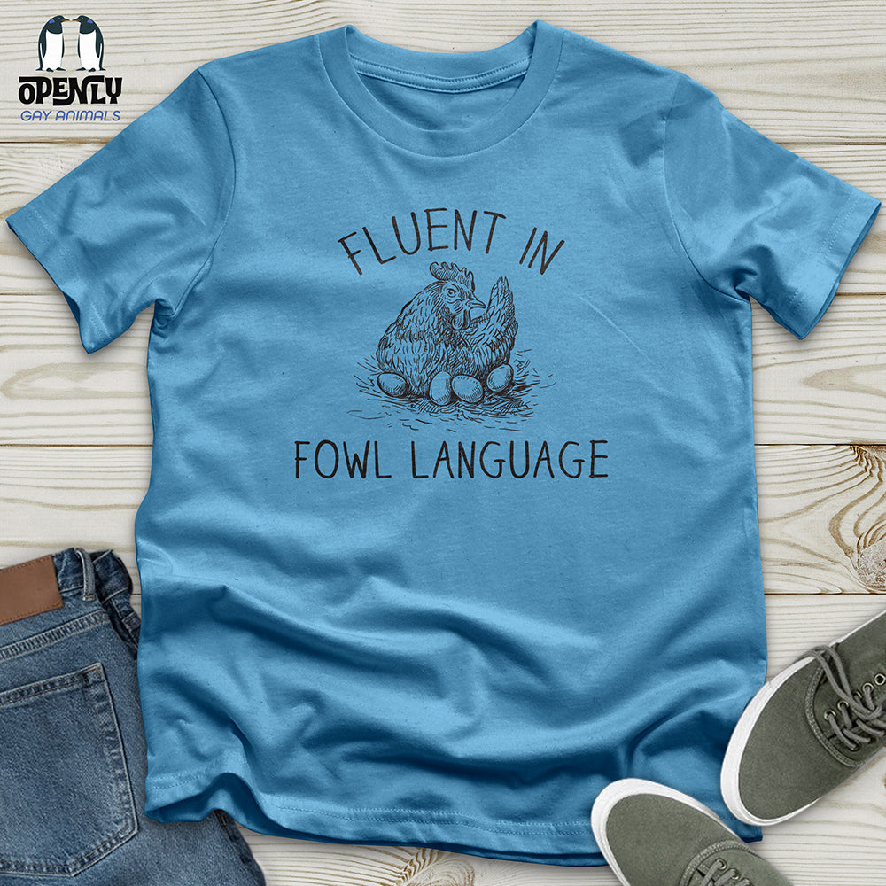 Fluent in fowl language Unisex t-shirt