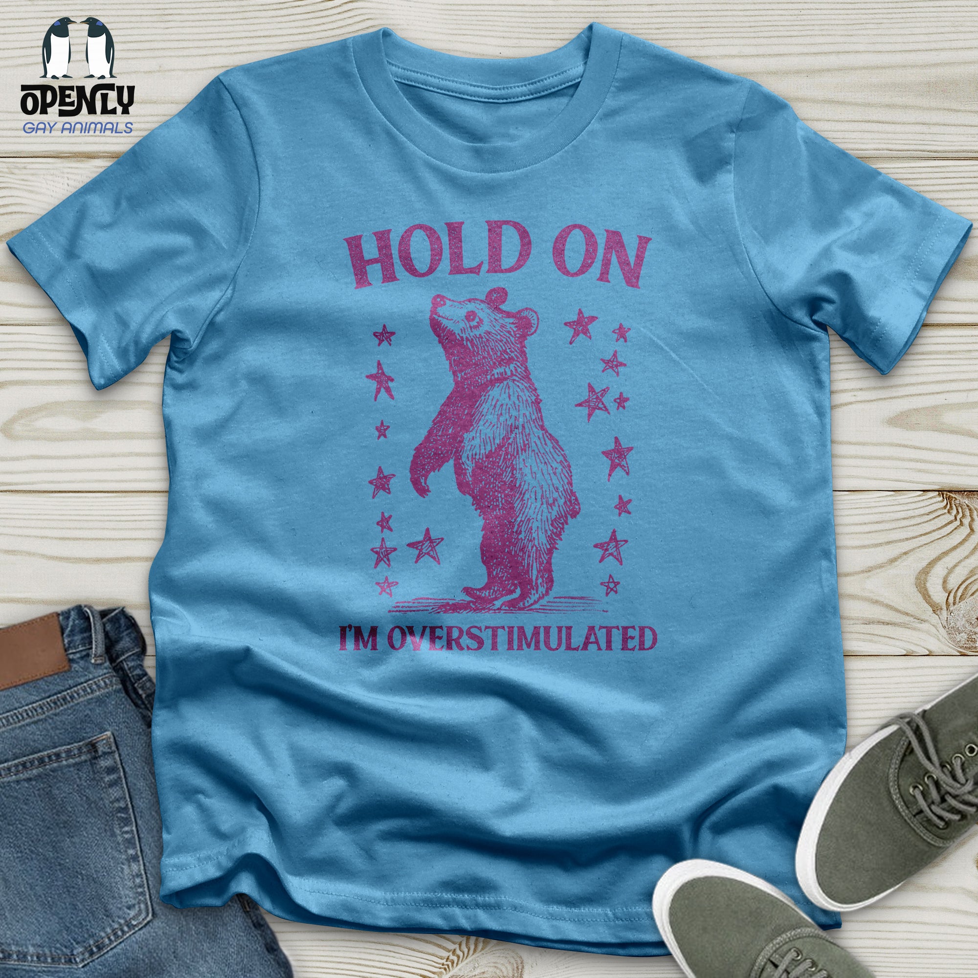 Hold On I'm Overstimulated Bear Unisex t-shirt