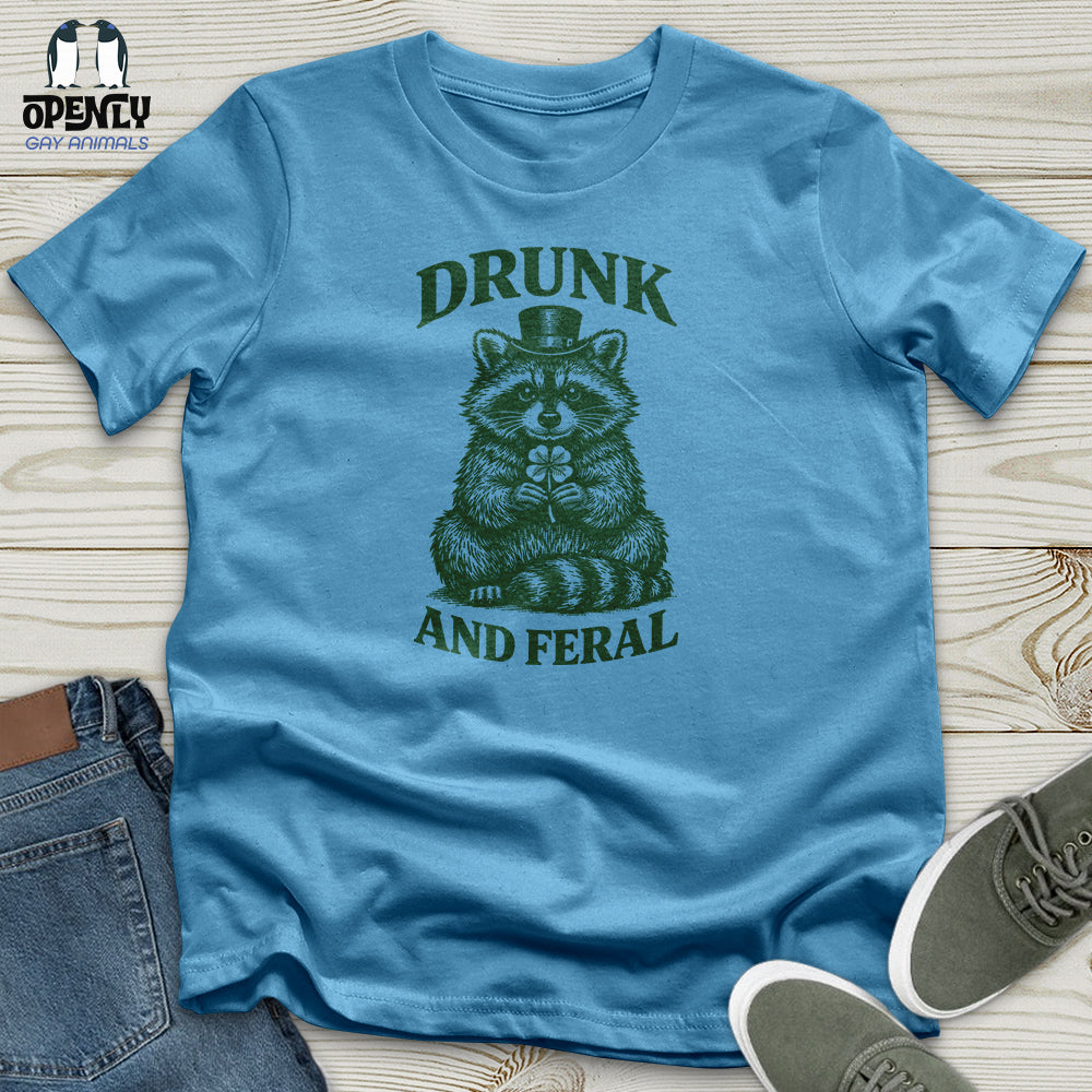 Drunk And Feral Unisex T-Shirt
