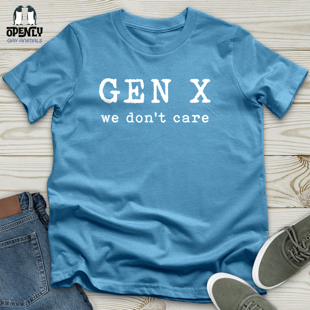 Gen X We Don't Care Unisex T-Shirt
